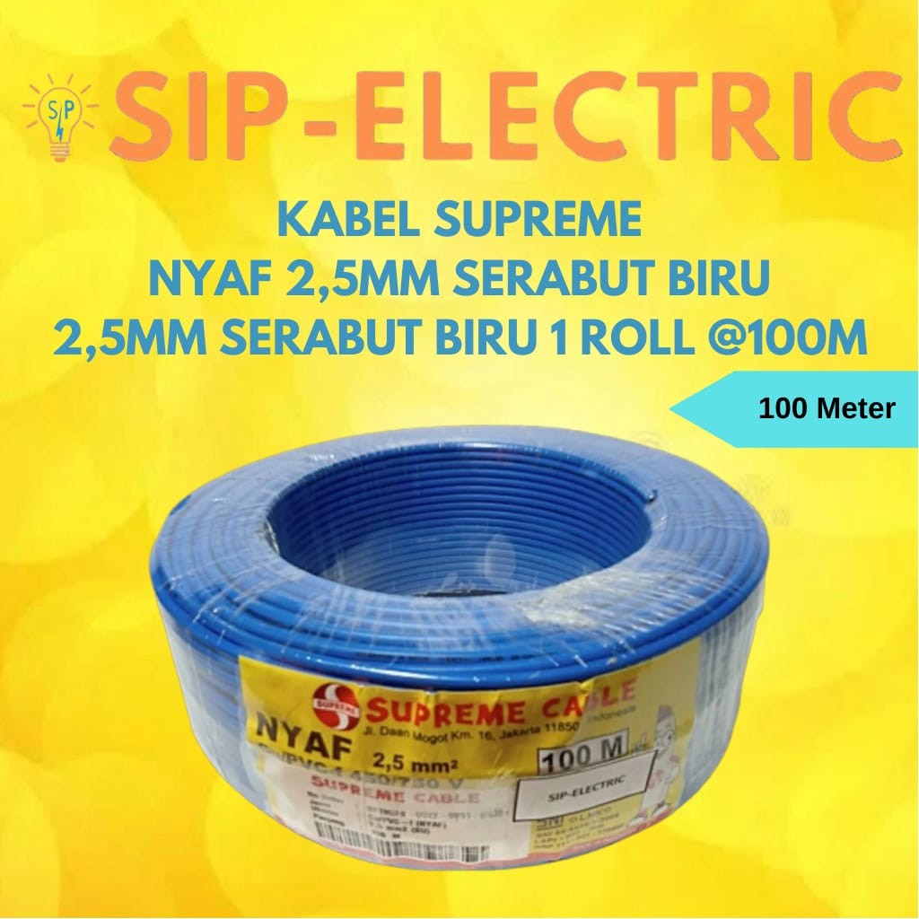 KABEL SUPREME NYAF 2.5 MM BIRU 1 ROLL 100 METER SUPREME NYAF 2,5MM