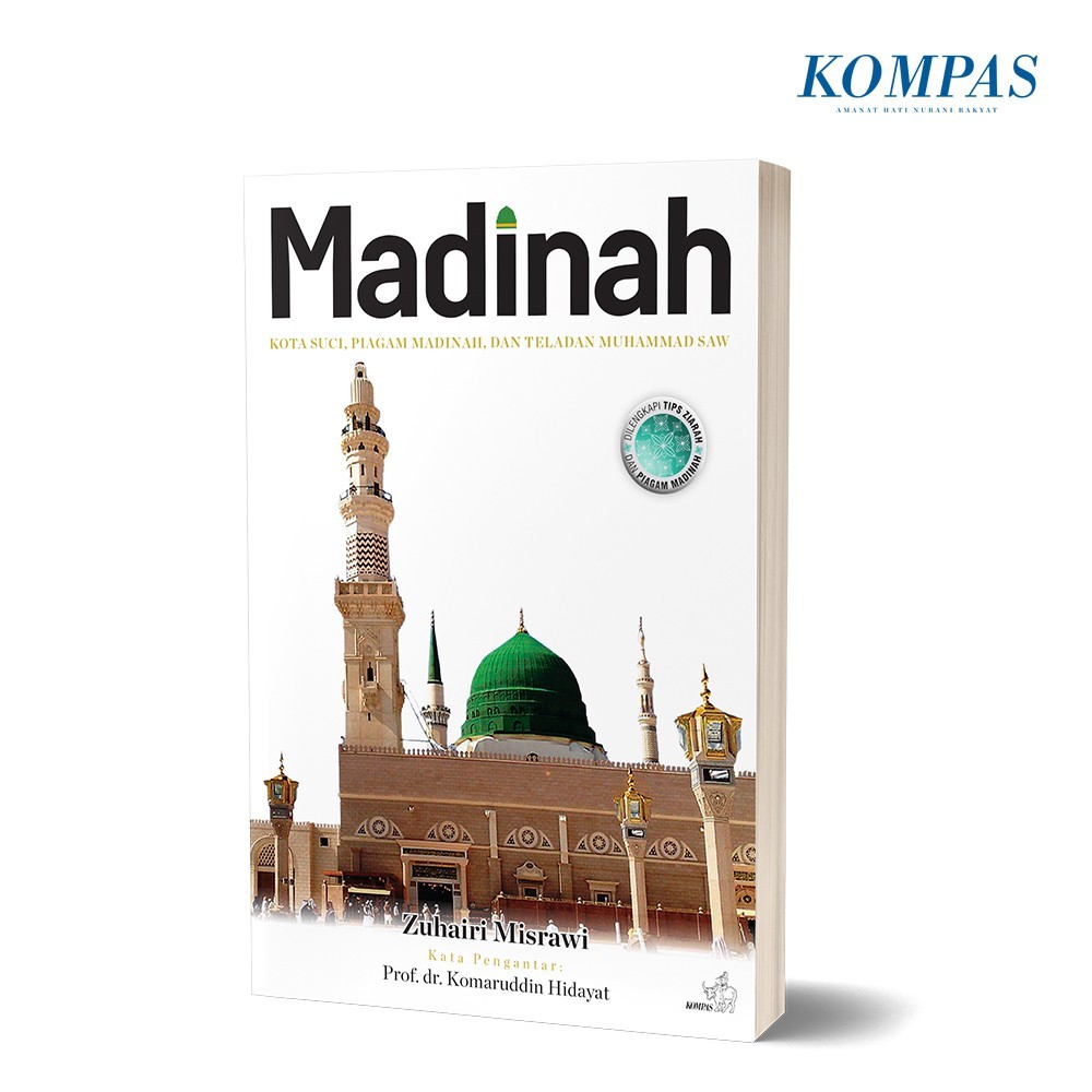 Madinah: Kota Suci, Piagam Madinah dan Teladan Muhammad SAW