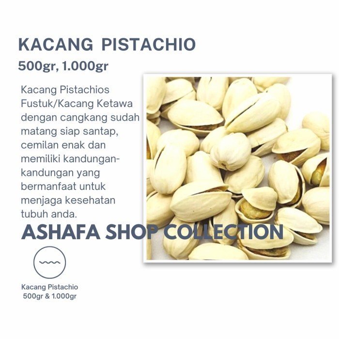 

PISTACHIO ROASTED/KACANG PICTACHIO USA/KACANG FUSTUK 1 KG