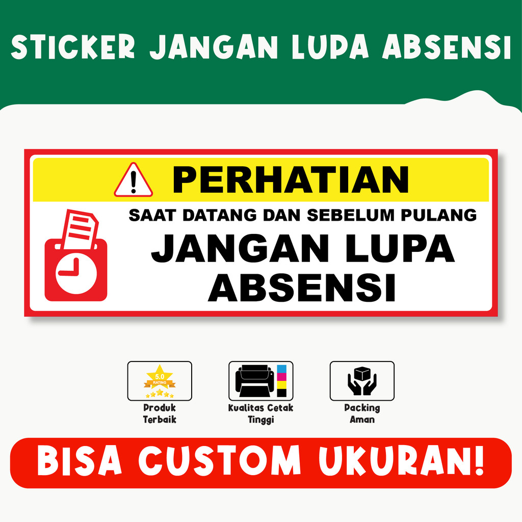 

Sticker Jangan Lupa Absensi – Pengingat Absensi, Bisa Custom Ukuran