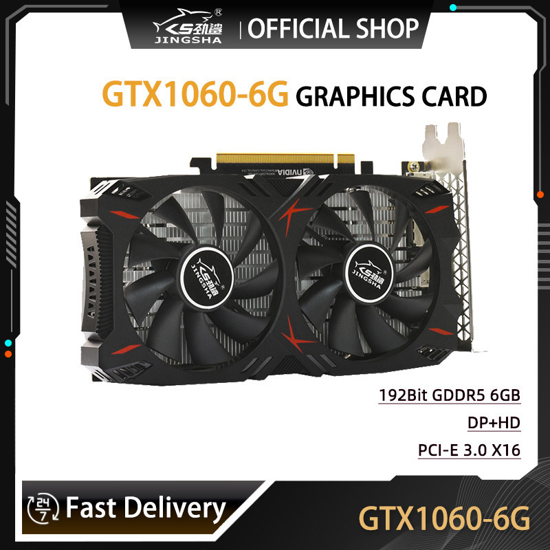 JINGSHA GTX1060 6G Graphics Cards PCIE 16X3.0 192Bit GDDR5 GTX 1060 6G Video Card For NVIDIA VGA Gef
