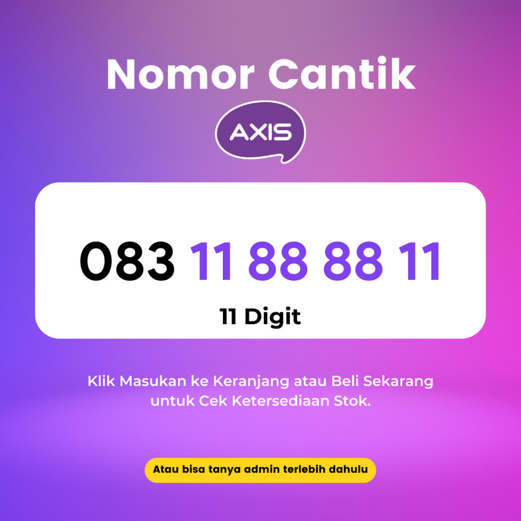 Nomor Cantik Axis 11 Digit Rapi dan Murah - Perdana Cantik Axis 11 Digit - Kartu Perdana Axis 11 Digit