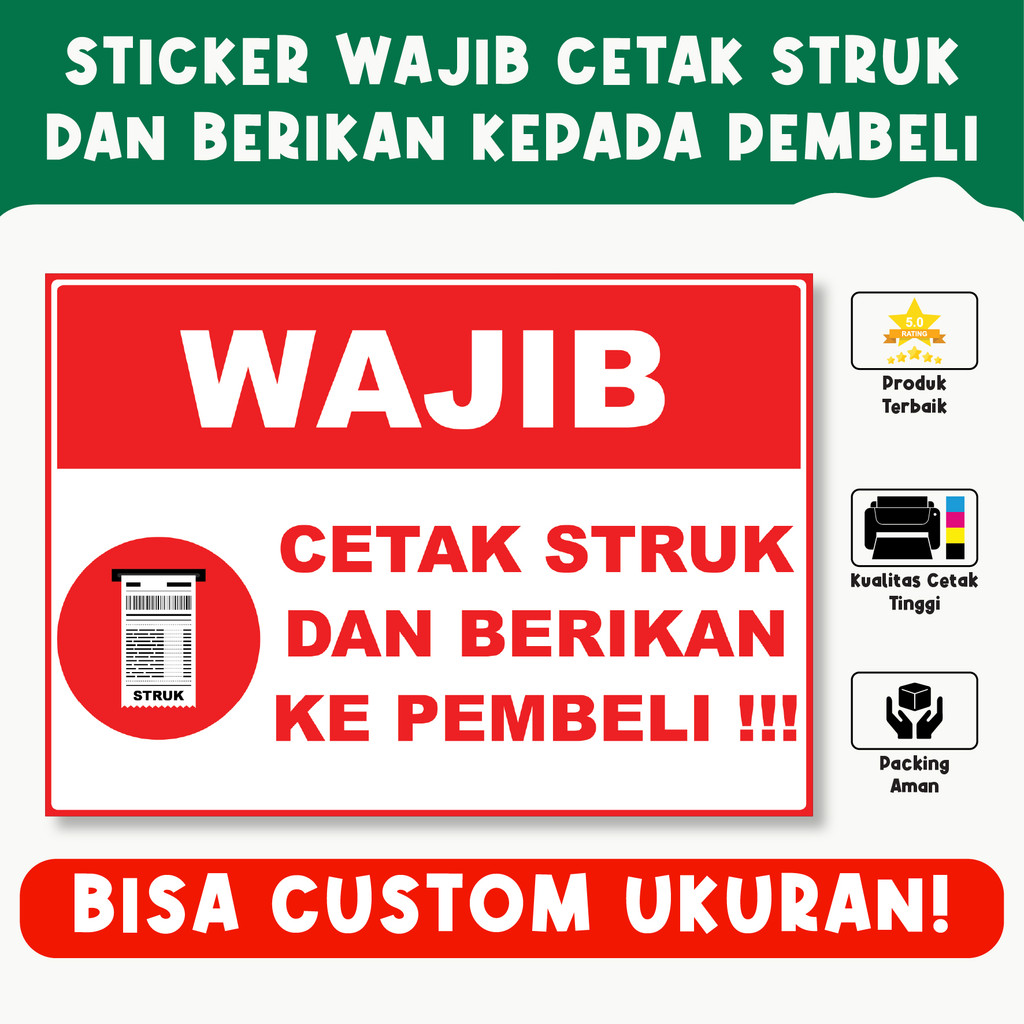 

Sticker Wajib Cetak Struk dan Berikan ke Pembeli – Tahan Air, Vinyl Premium, Custom