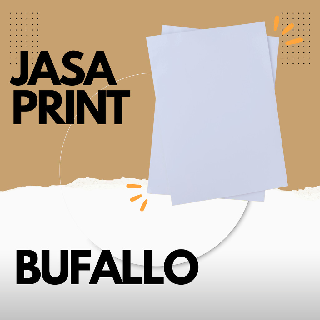 

JASA PRINT KERTAS BUFALLO
