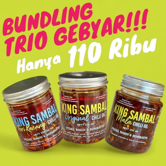 

KING SAMBAL Chilli Oil Bundling 3 toples, Sambal Original, Teri Kacang, Mala, Sampas Pedas Gurih Asin, Bumbu Masakan, Lada Green Bahan Saus Ayam ARI