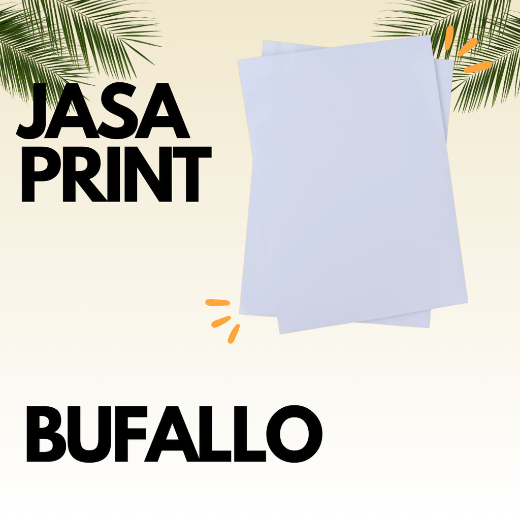 

JASA PRINT KERTAS BUFALLO