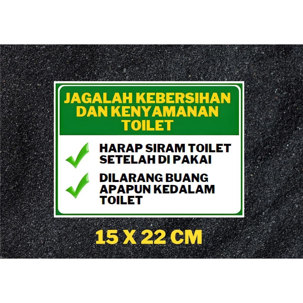 STIKER DINDING HIMBAUAN JAGALAH KEBERSIHAN DAN KENYAMANAN TOILET + GLOSSY LOVELY STORES