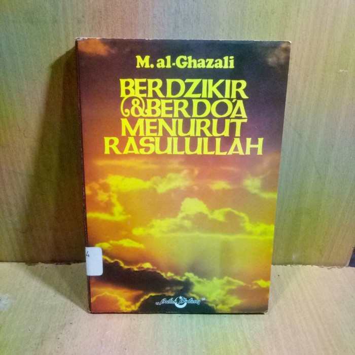 BERDZIKIR & BERDOA MENURUT RASULULLAH - M.al-Ghazali.