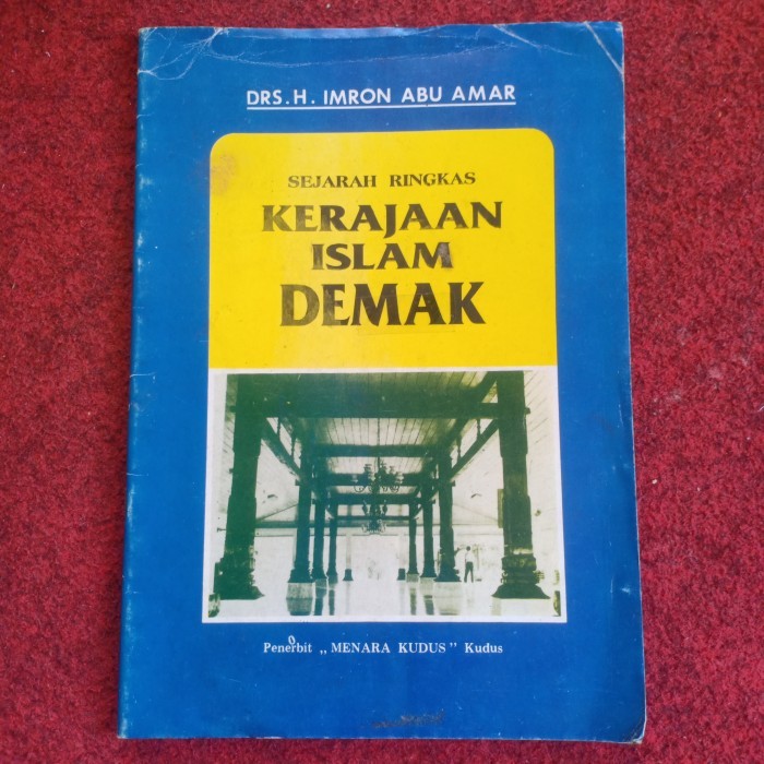SEJARAH RINGKAS KERAJAAN ISLAM DEMAK