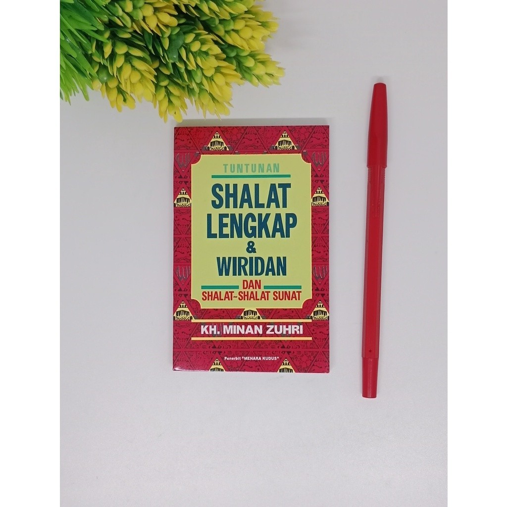KITAB buku Tuntunan shalat lengkap & wiridan dan shalat sunah KH. MINAN ZUHRI ( MENARA KUDUS ) tuntu