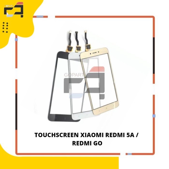 TOUCHSCREEN XIAOMI REDMI 5A /TS REDMI GO / TS REDMI 5 A