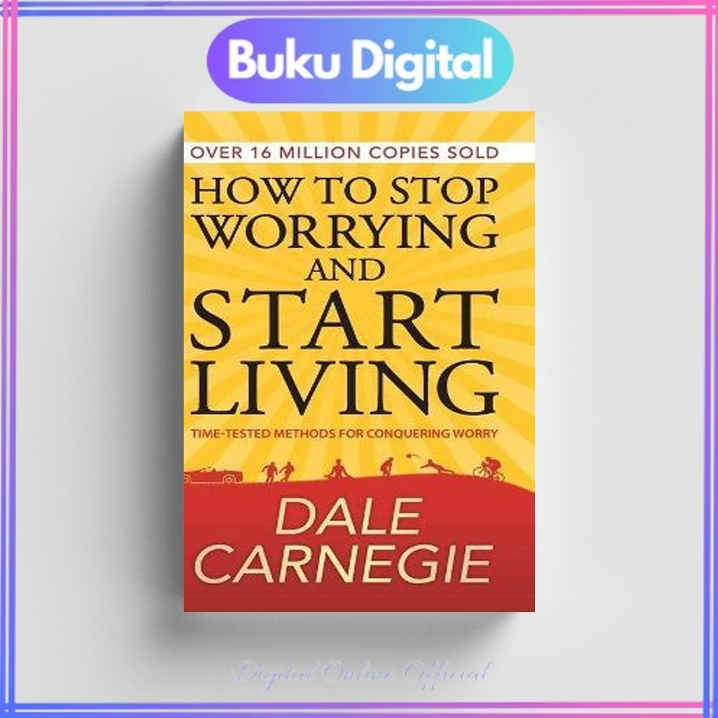 

How to Stop Worrying & Start Living | Dale Carnegie