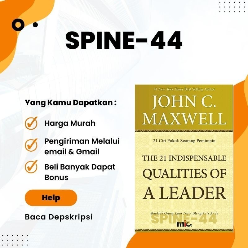 

The 21 Indispensable Qualities of A Leader - 21 Ciri Pokok Seorang Pemimpin