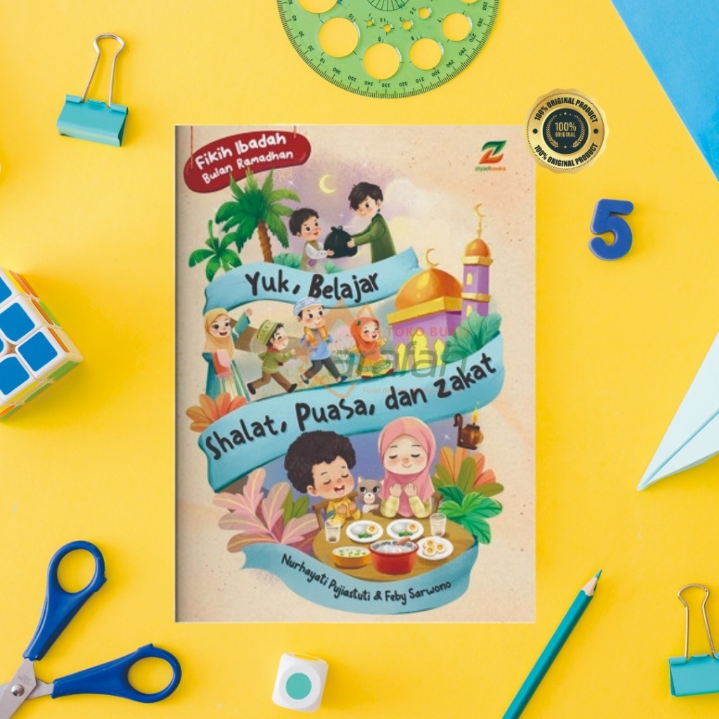 Fikih Ibadah Bulan Ramadhan - Yuk Belajar Shalat, Puasa, dan zakat ziyadbooks