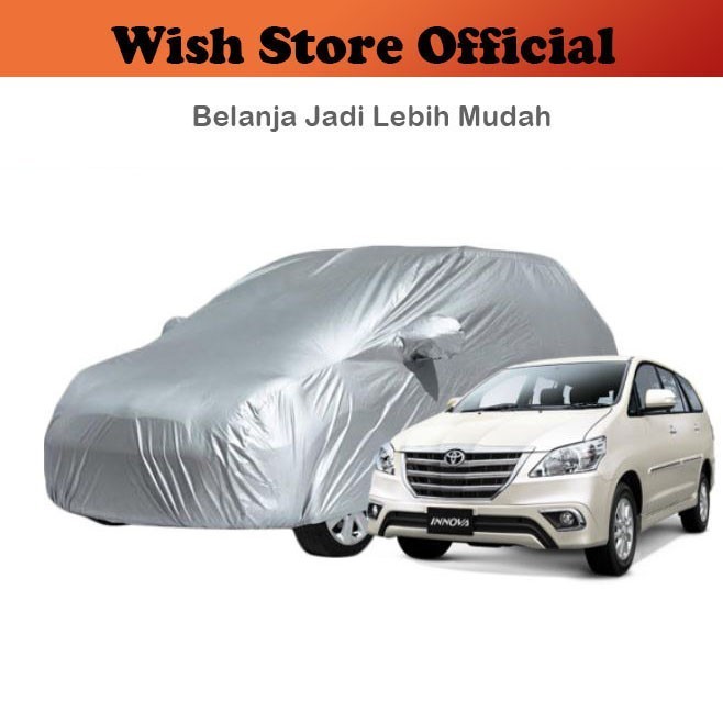 BODY COVER MOBIL TOYOTA INNOVA GRAND / ALL NEW / LAMA OLD F7 SARUNG MOBIL F-7 SELIMUT PENUTUP MOBIL 