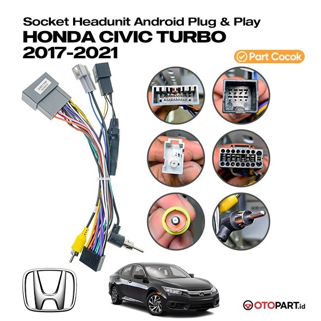 Soket Kabel PNP Head Unit Android Honda Civic Turbo 2017-2021