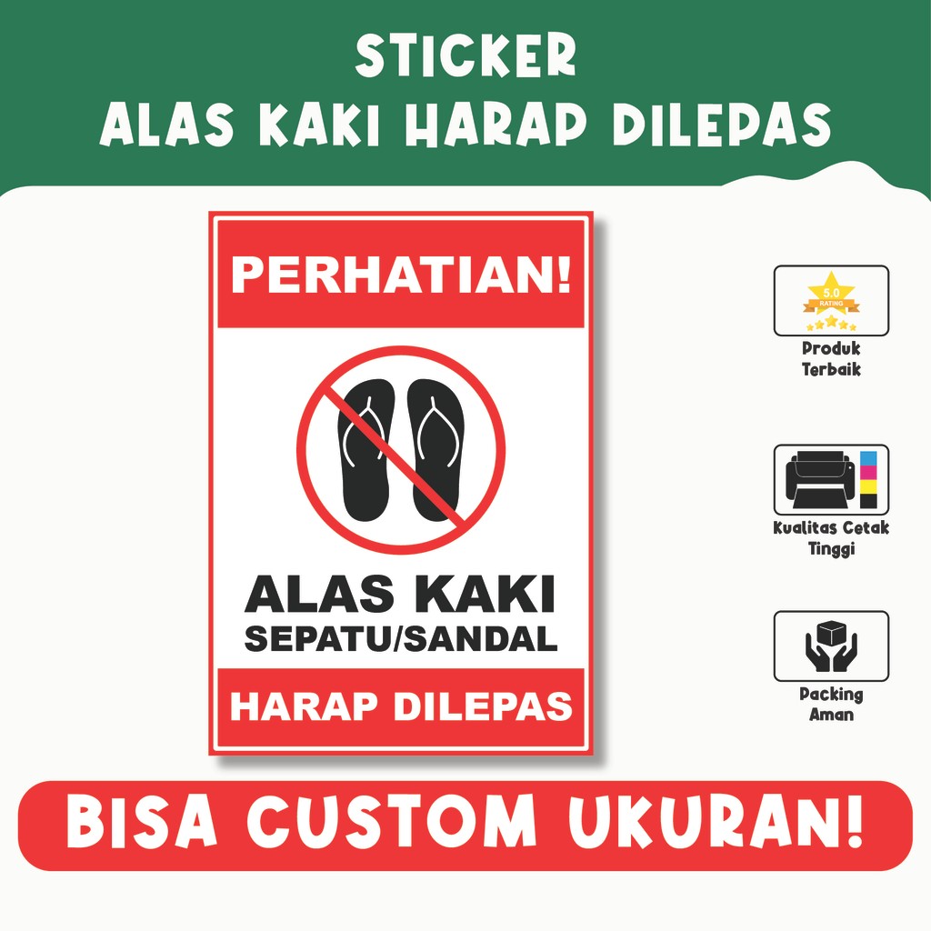 

Sticker ALAS KAKI HARAP DILEPAS – Pengingat Area Bebas Sepatu, Material Vinyl Berkualitas, Bisa Custom Ukuran
