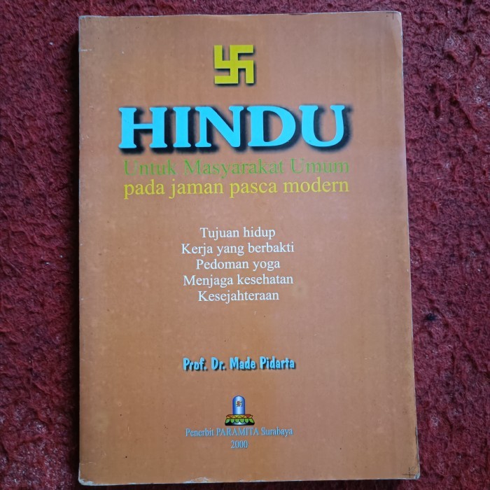 HINDU Untuk Masyarakat Umum pada jaman pasca modern, Tujuan hidup  Kerja yang berbakti, Pedoman yoga
