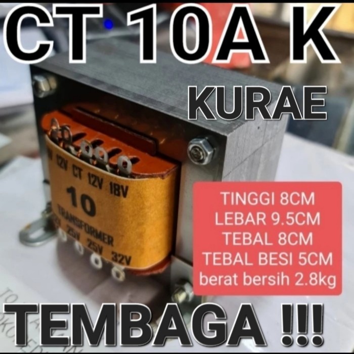 travo trafo adaptor psu 10a 10 a kurae sejenis bell proton king era ok - 10A CT K -ASK25