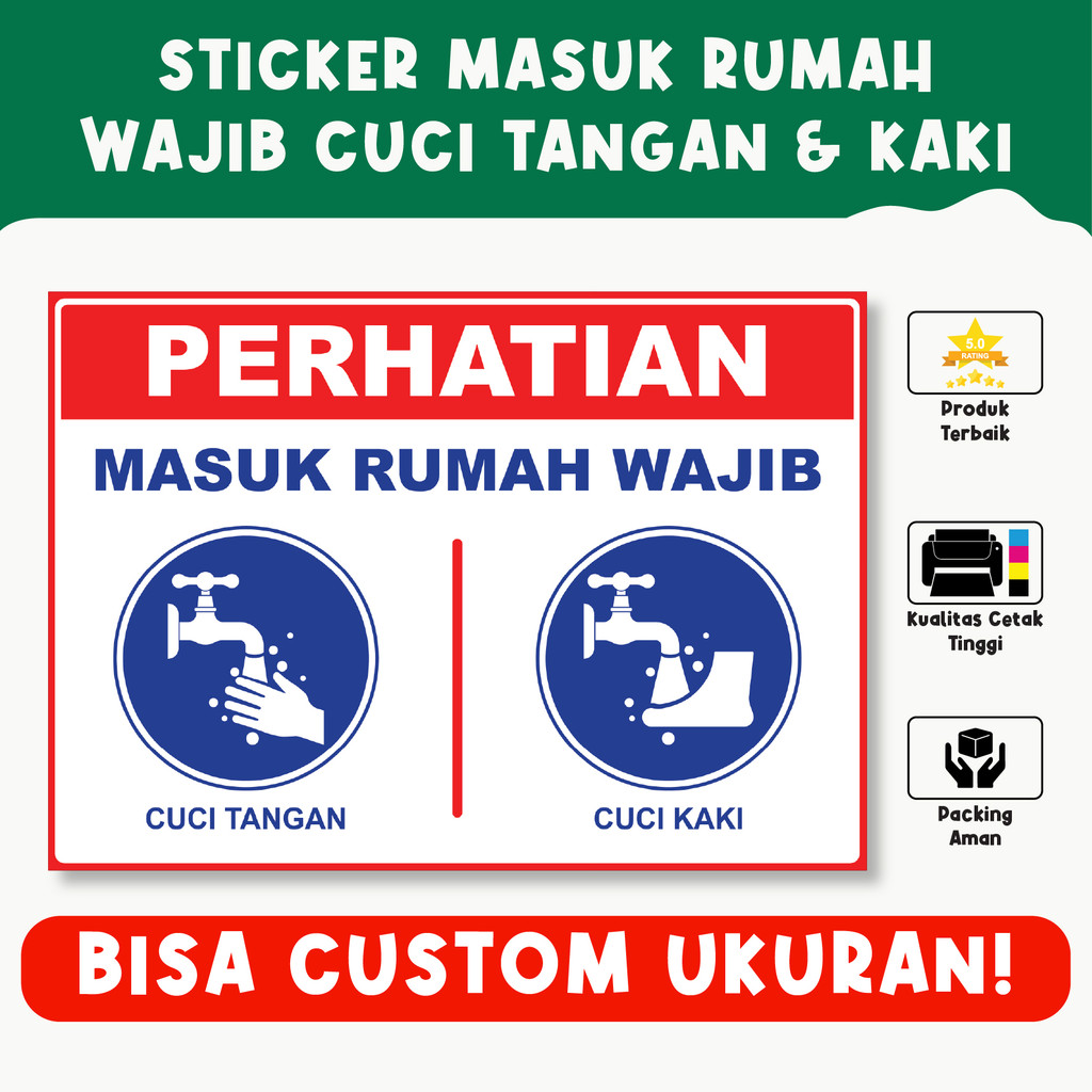 

Sticker Masuk Rumah Wajib Cuci Tangan & Kaki – Vinyl Premium, Tahan Air, Custom