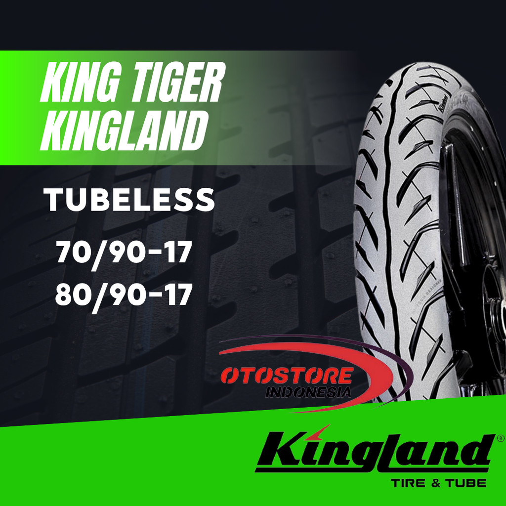 Ban Motor Bebek Ring 17 Kingland King Tiger 70/90 Ring 17 Tubeless 100% Original