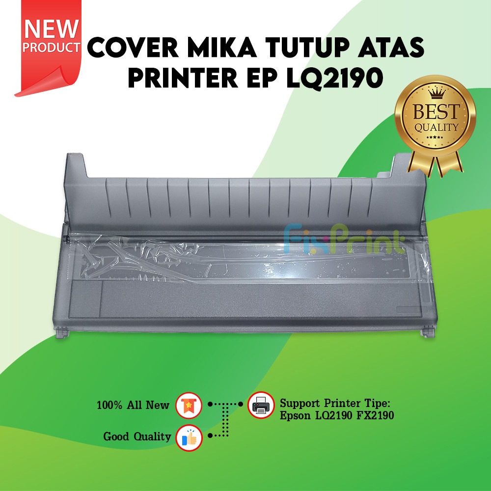 Penutup Atas Printer Epsn Mika Cover Printer LQ-2190 FX-2190 New