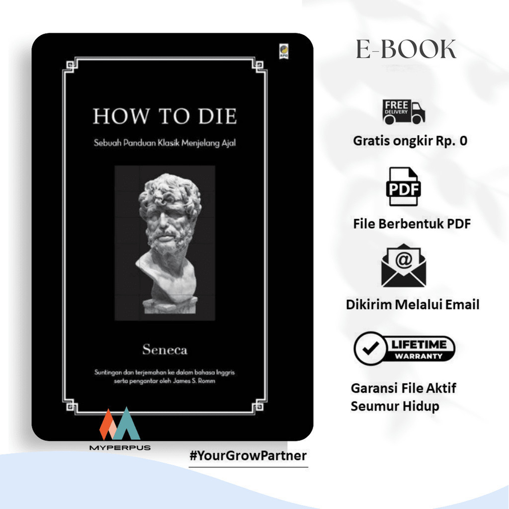 

112. HOW TO DIE SEBUAH PANDUAN KLASIK MENJELANG AJAL - [-]