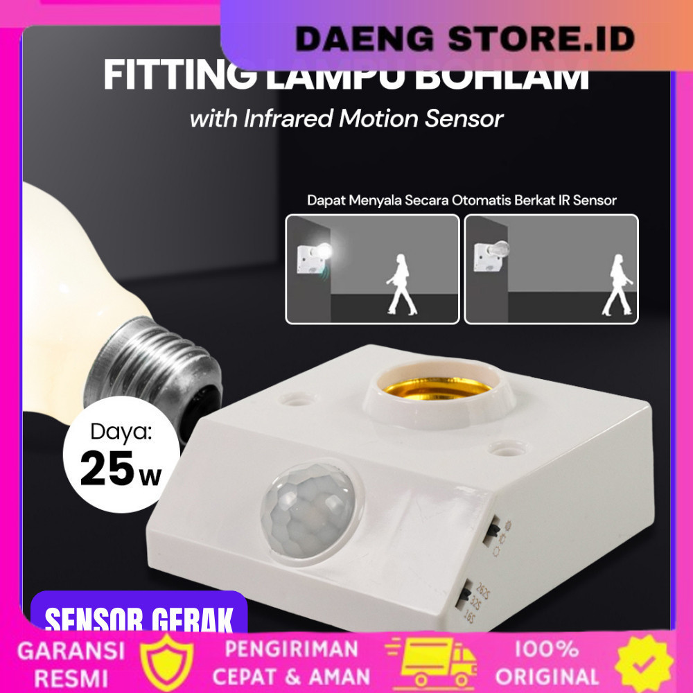 FITTING BOHLAM SENSOR GERAK OTOMATIS RUMAH LAMPU LED E27 240V 25 WATT Fitting Lampu Bohlam