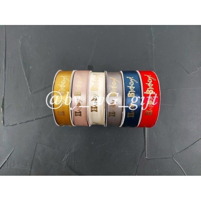 

Pita Happy Birthday Emboss - Motif C; Lebar 2.5 cm ; Panjang 1 Yard