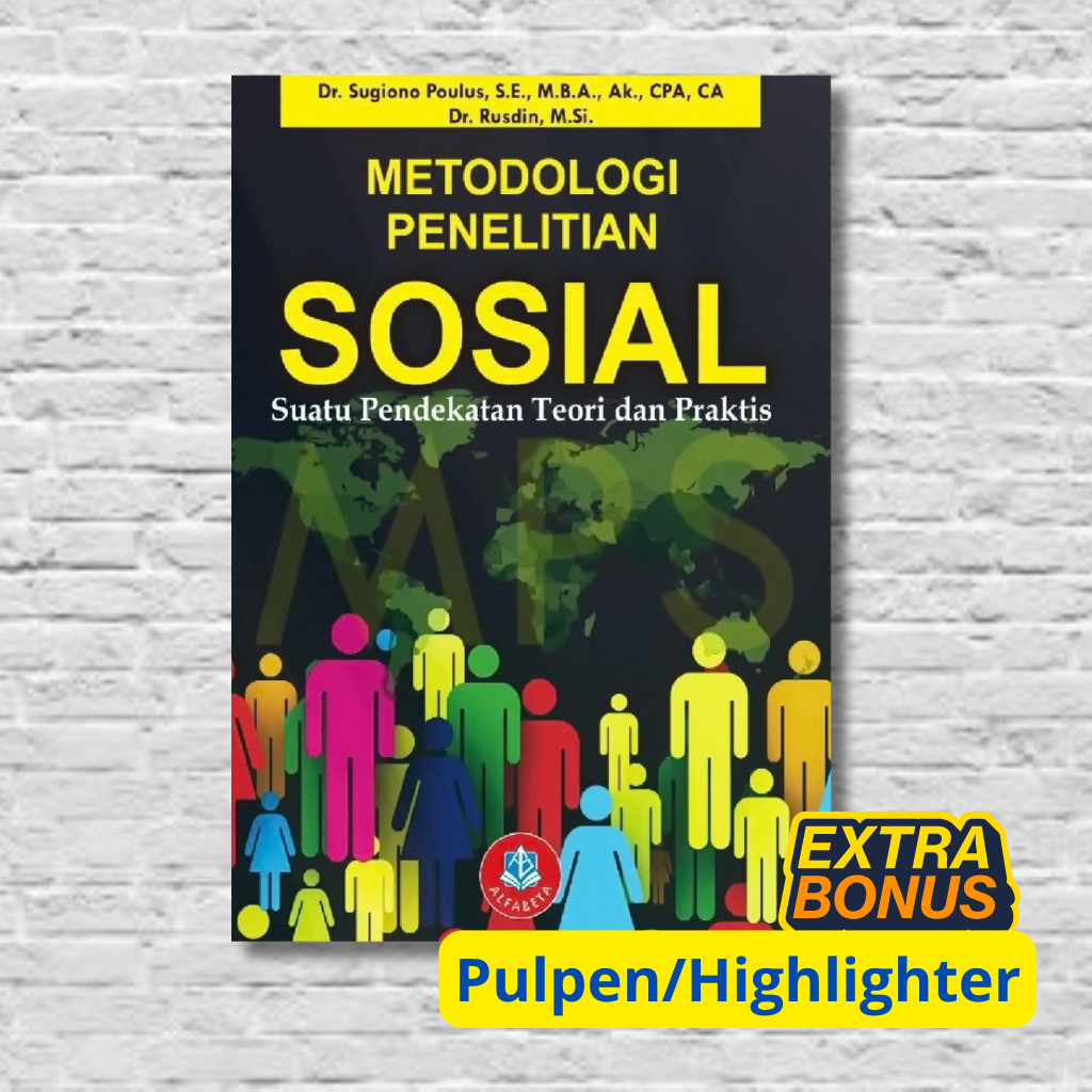 Metodologi Penelitian Sosial – Dr. Sugiono Poulus & Dr. Rusdin | Pendekatan Teori & Praktis - ALFABE