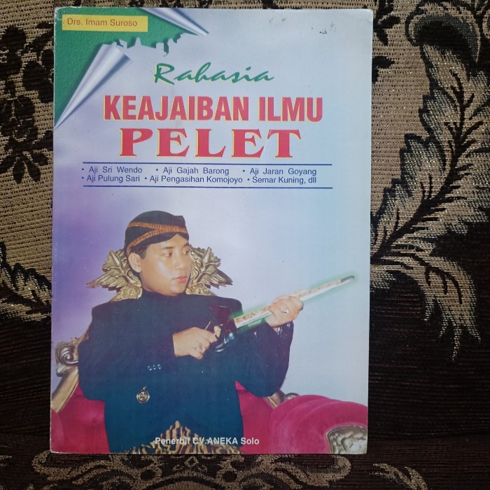 Rahasia KEAJAIBAN ILMU PELET, Aji Sri Wendo Aji Gajah Barong, dll