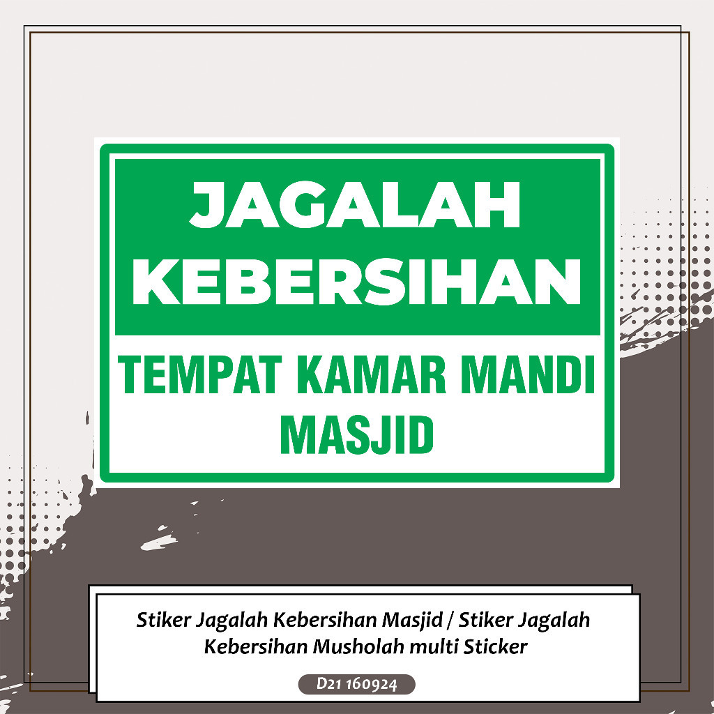 

Stiker Jagalah Kebersihan Masjid / Stiker Jagalah Kebersihan Musholah multi Sticker