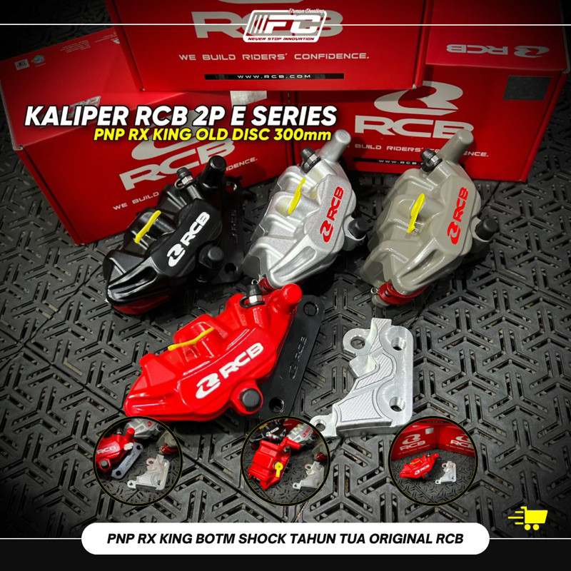 KALIPER RCB E SERIES 2 PISTON PNP SHOCK RX KING TAHUN TUA FOR DISC 300mm
