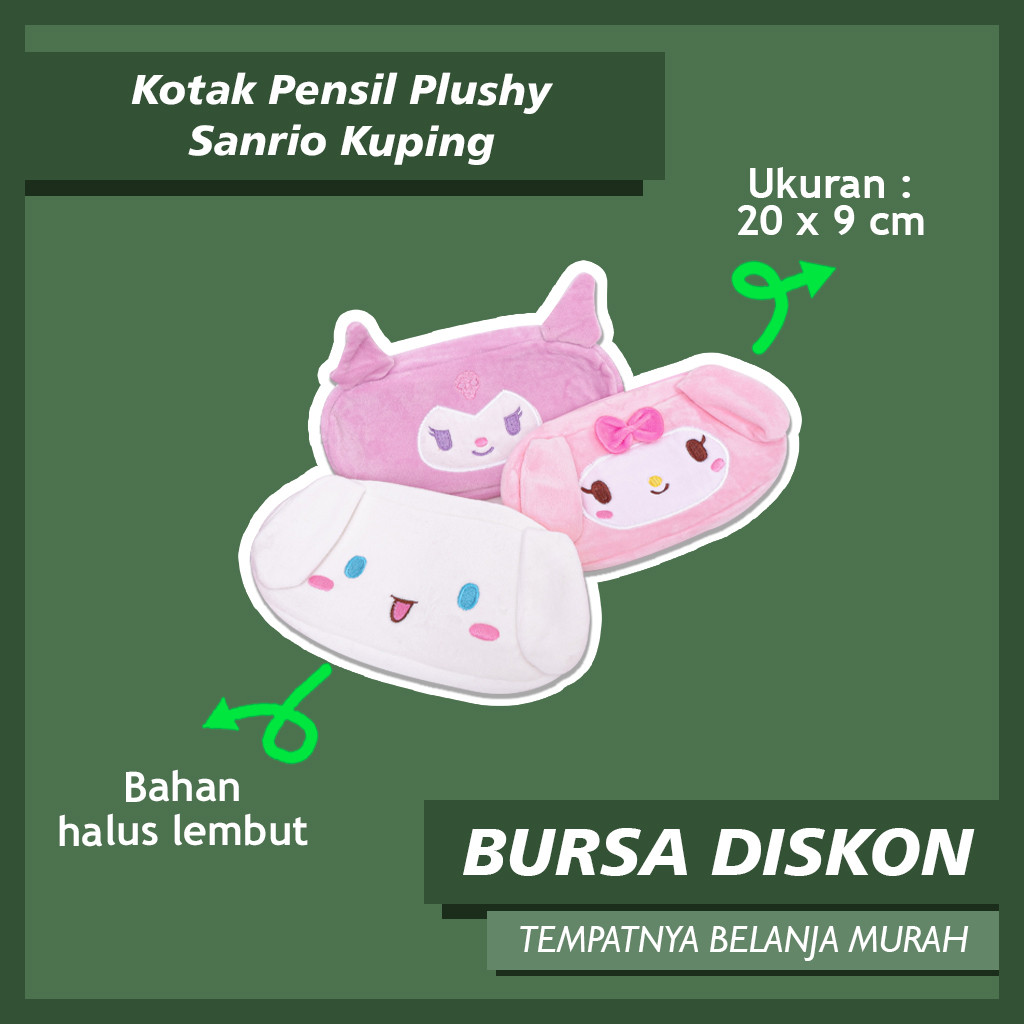 

Kotak Pensil Plushy Sanrio Kuping Kuromi My Melody Pompompurin Cinnamoroll Tempat Pensil