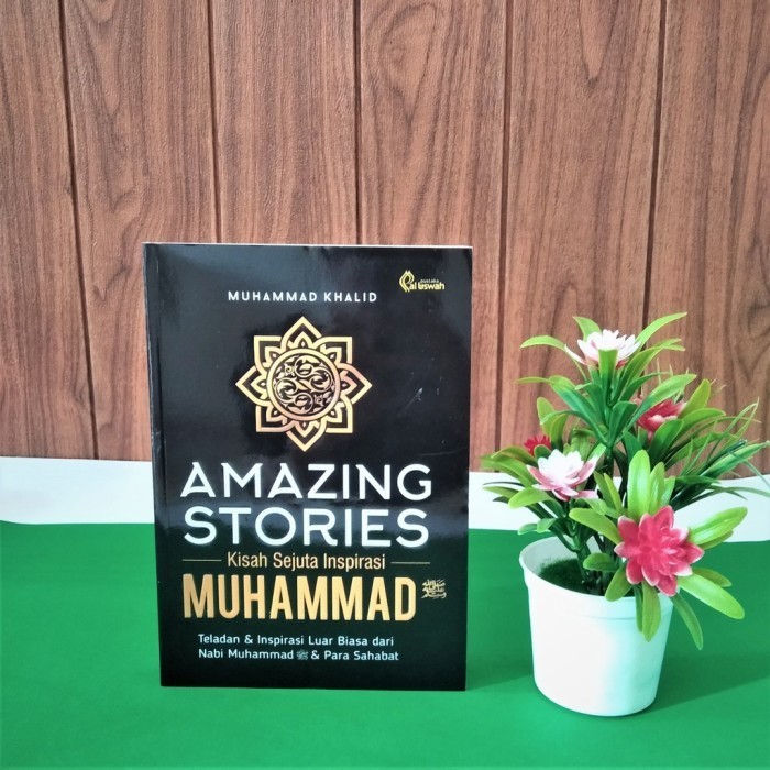 Buku KISAH SEJUTA INSPIRASI MUSLIM AMAZING STORIES MUHAMMAD SAW