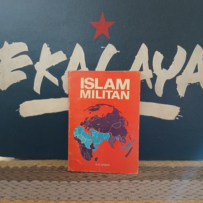 Buku Sospolhum ISLAM MILITAN - G. H Jansen