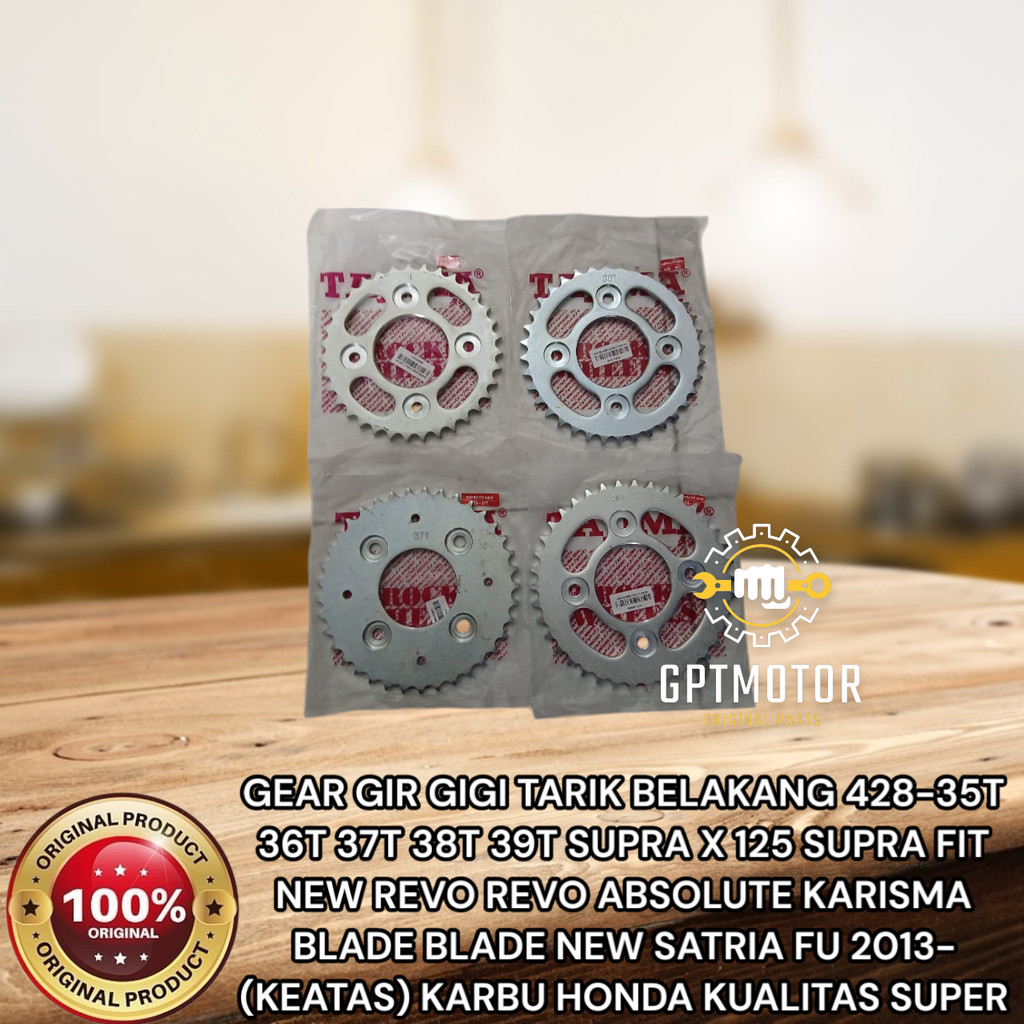 GEAR GIR GIGI TARIK BELAKANG 428-35T 36T 37T 38T 39T SUPRA X 125 REVO  KARISMA BLADE  NEW SATRIA .