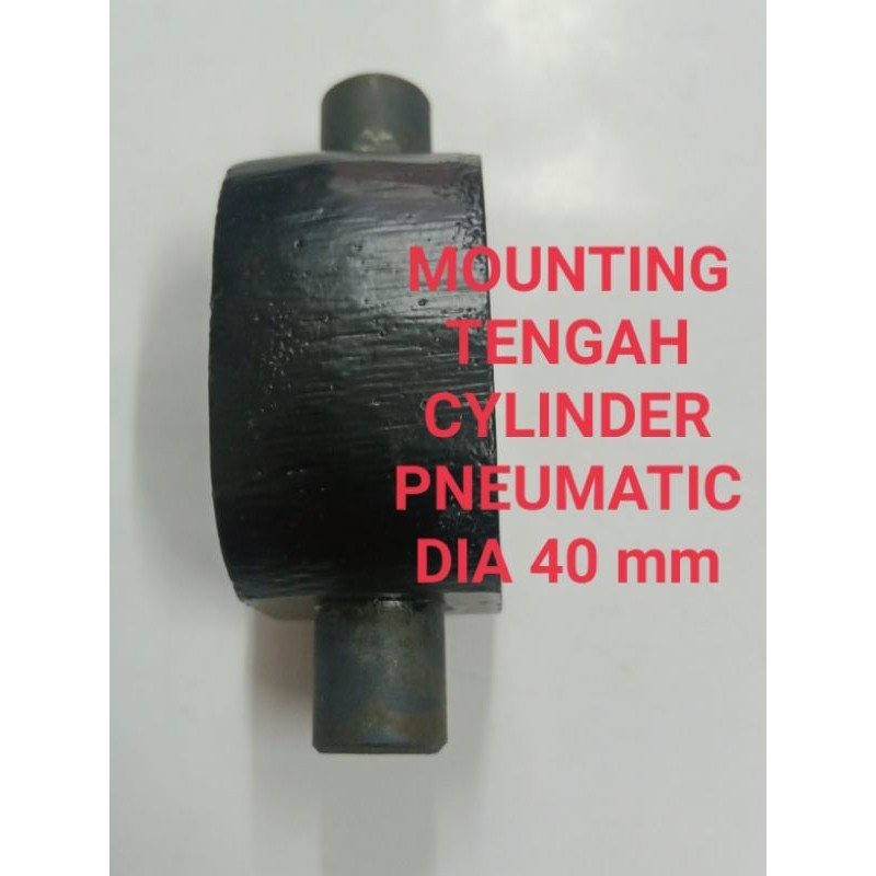 MoUNTING TENGAH CYLINDER PNEUMATIC DIA 40 mm