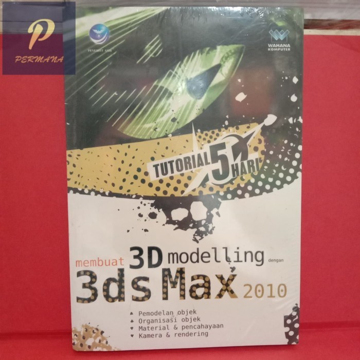 Buku Original Membuat 3D modelling dengan 3ds Max 2010 - Penerbit Andi ( APK )