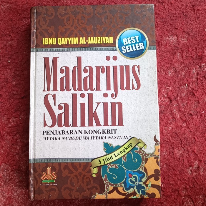 Madarijus Salikin PENJABARAN KONGKRIT  "IYYAKA NA'BUDU WA IYYAKA NASTAIN"  3 Jilid Lengkap, IBNU QAY