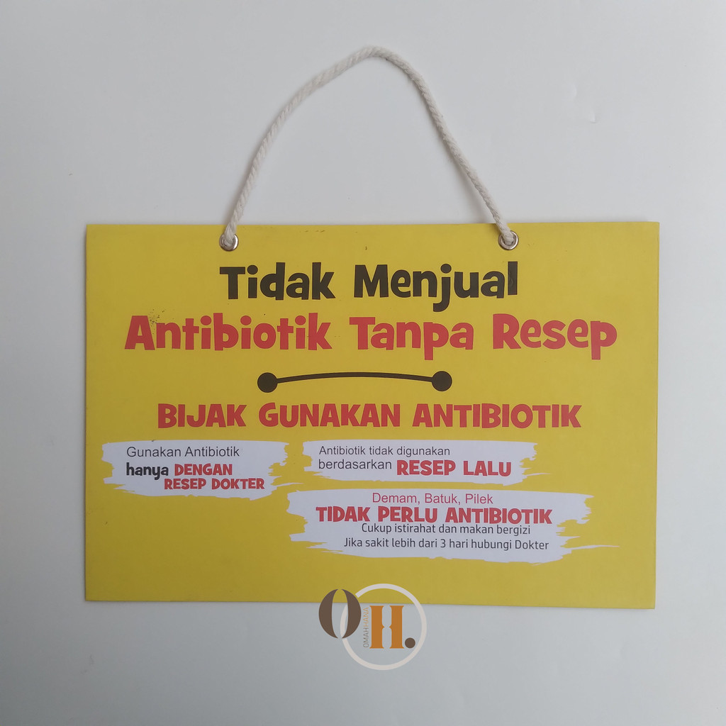 

Hard poster bijak menggunakan antibiotik - Hard poster tidak menjual antibiotik tanpa resep