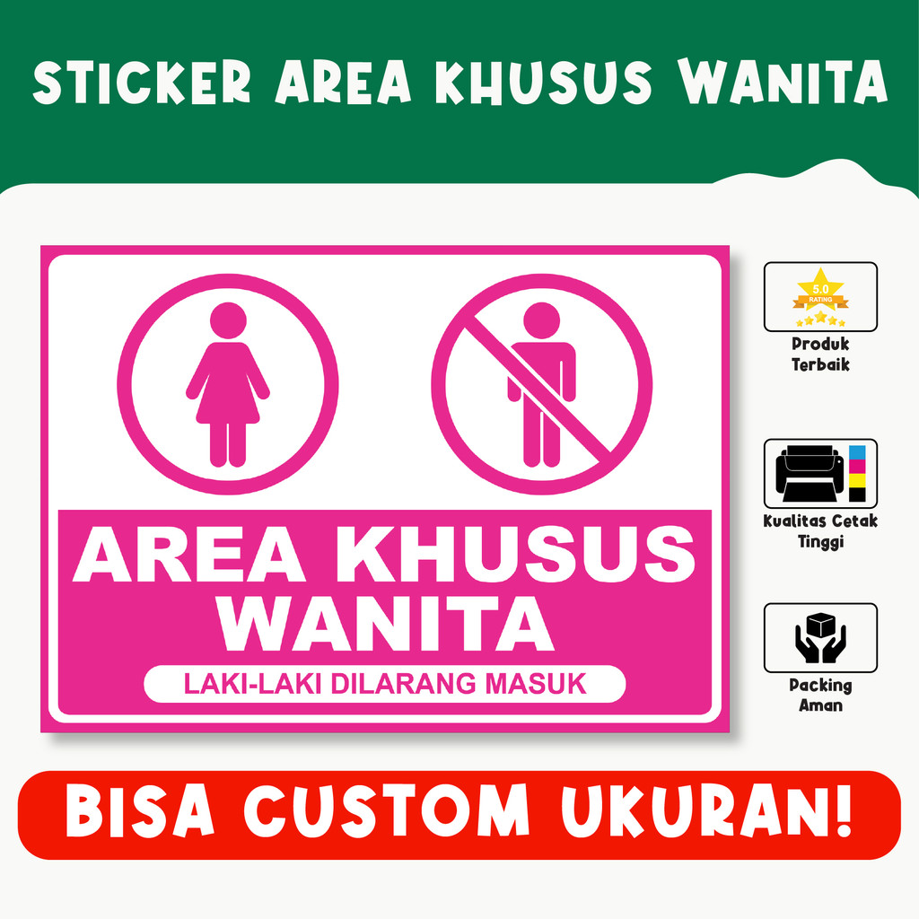 

Sticker Area Khusus Wanita – Tanda Peringatan, Bisa Custom Ukuran