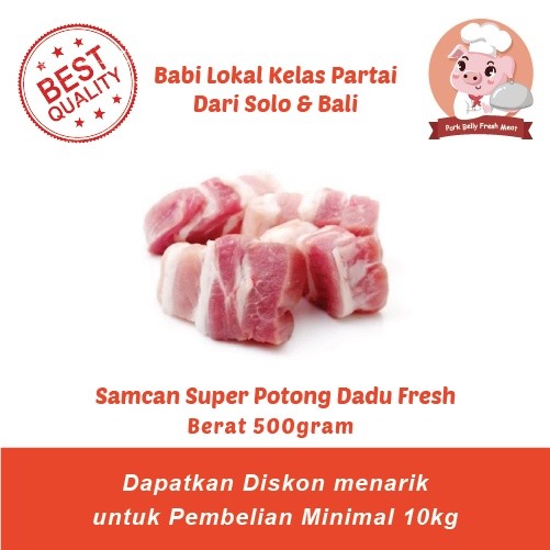 

Daging Babi Bagian Samcan Potong Dadu Fresh - Olahan Babi Kecap / Rica - Rica / Sate Dll Berat 500gram/1kg