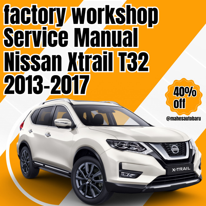 manual repair nissan xtrail T32 2013-2017