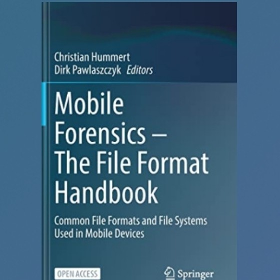 Promo Buku Mobile Forensics – The File Format Handbook: Common File Formats and File Systems Used in
