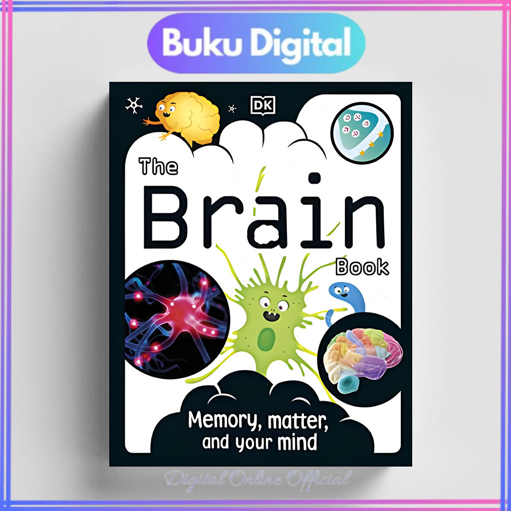 

The Brain Book : Memory, matter, and your mind | DK