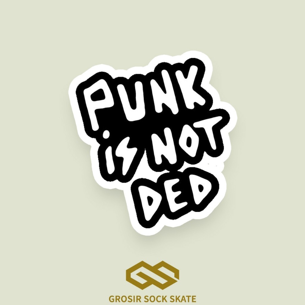 

Sticker PUNK IS NOT DED - STIKER MUSIK METAL / DEATHCORE / METALCORE / HYPECORE Air Bahan Vinyl