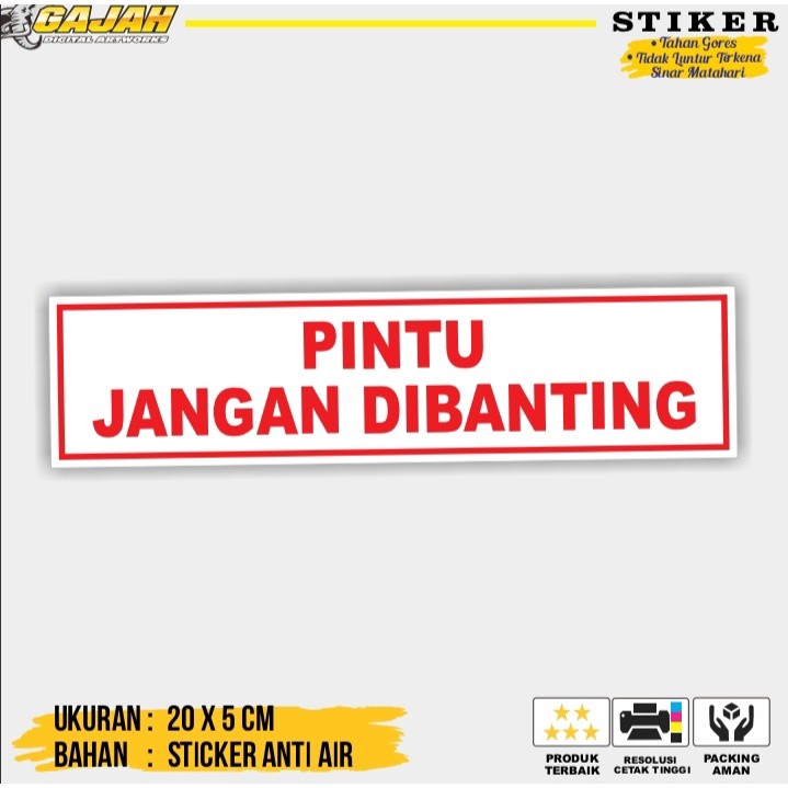 STIKER PINTU JANGAN DIBANTING