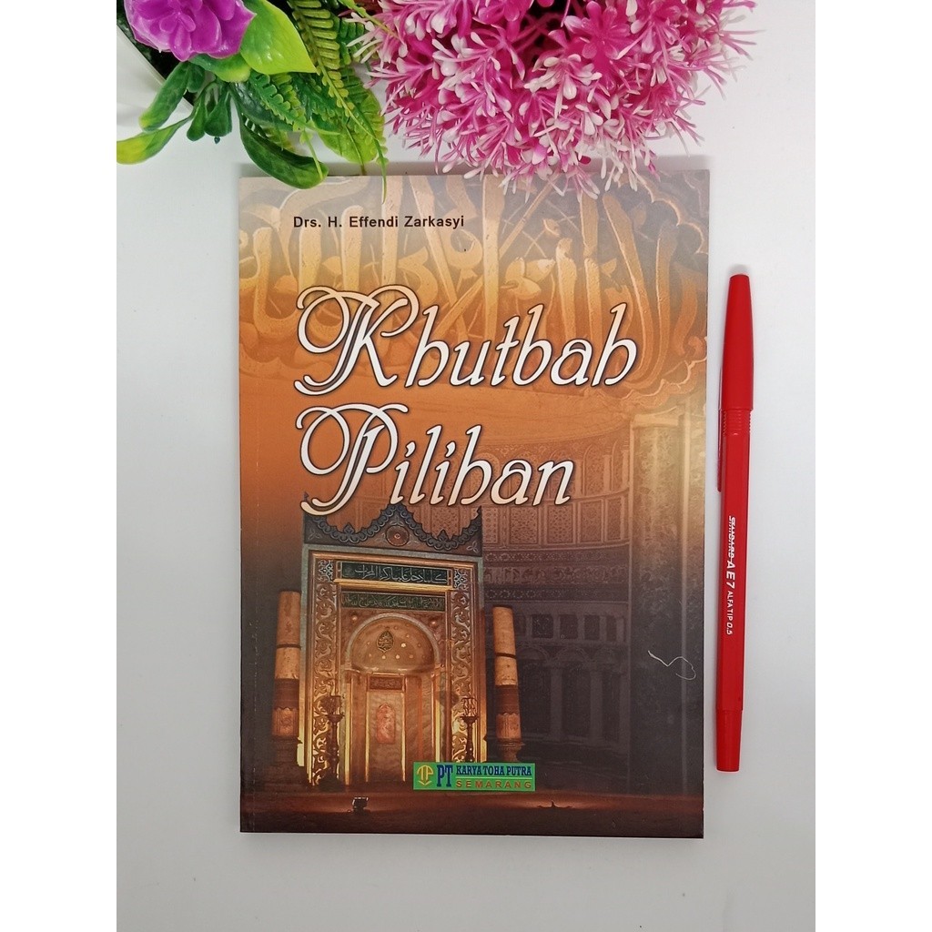 Kumpulan khutbah Jumat Bahasa Indonesia Khutbah Pilihan ( Toha Putra ) kutbah Khutbah Jum'at jumat