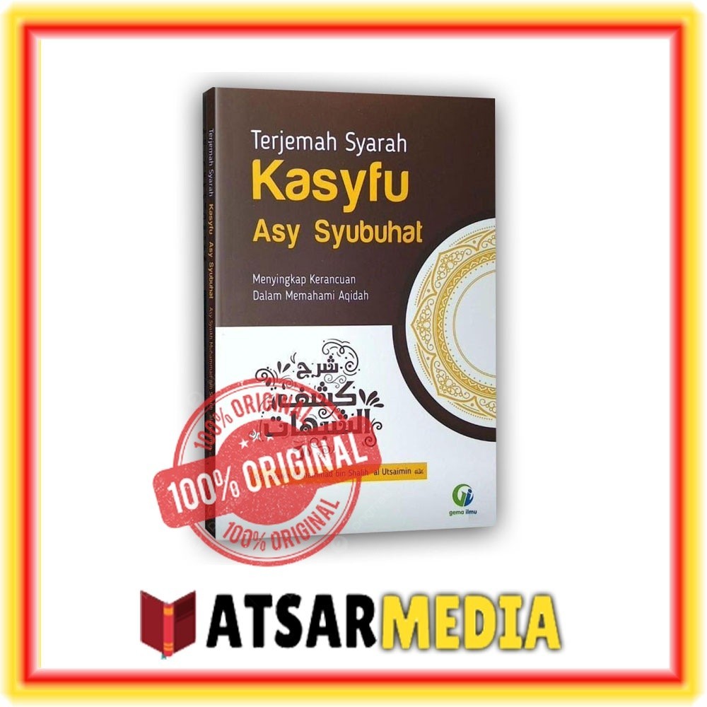 Buku Terjemah Syarah Kasyfu Syubhat Gema Ilmu Kasyfusy Syubhat